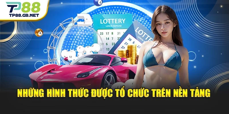 Những hình thức được tổ chức trên nền tảng